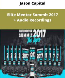 Jason Capital Elite Mentor Summit Audio Recordings
