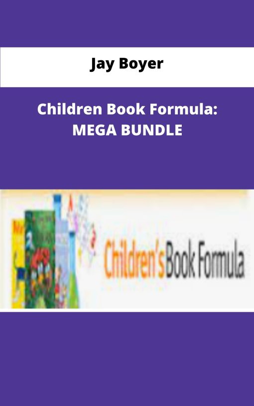 Jay Boyer Children Book Formula MEGA BUNDLE