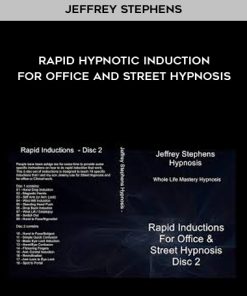 Jeffrey Stephens – Rapid Hypnotic Induction for Office and Street Hypnosis | Available Now !