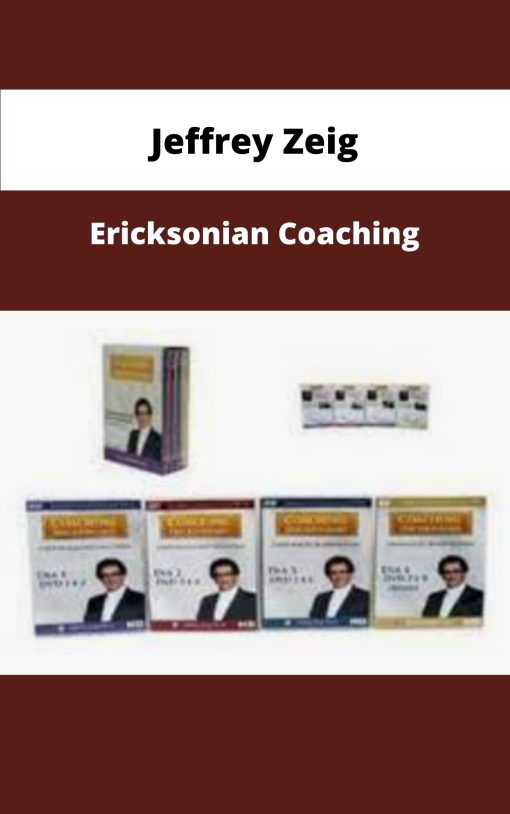 Jeffrey Zeig Ericksonian Coaching