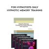 Jeffry Stephens & David Barron – For Hypnotists Only – Hypnotic Memory Training | Available Now !