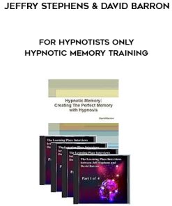 Jeffry Stephens & David Barron – For Hypnotists Only – Hypnotic Memory Training | Available Now !