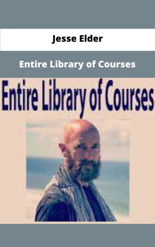 Jesse Elder Entire Library of Courses