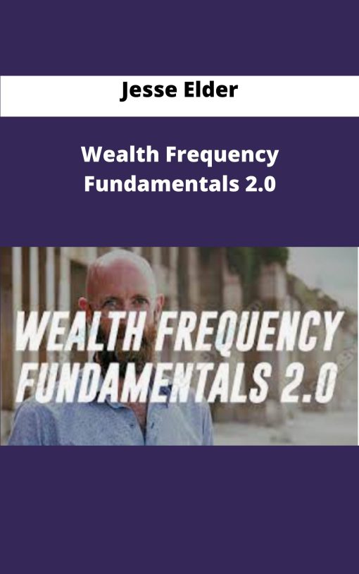 Jesse Elder Wealth Frequency Fundamentals