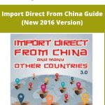 Jim Cockrum - Import Direct From China Guide (New 2016 Version) | Available Now !