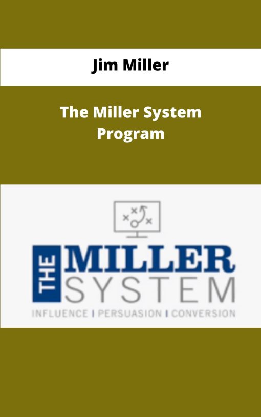 Jim Miller The Miller System Program