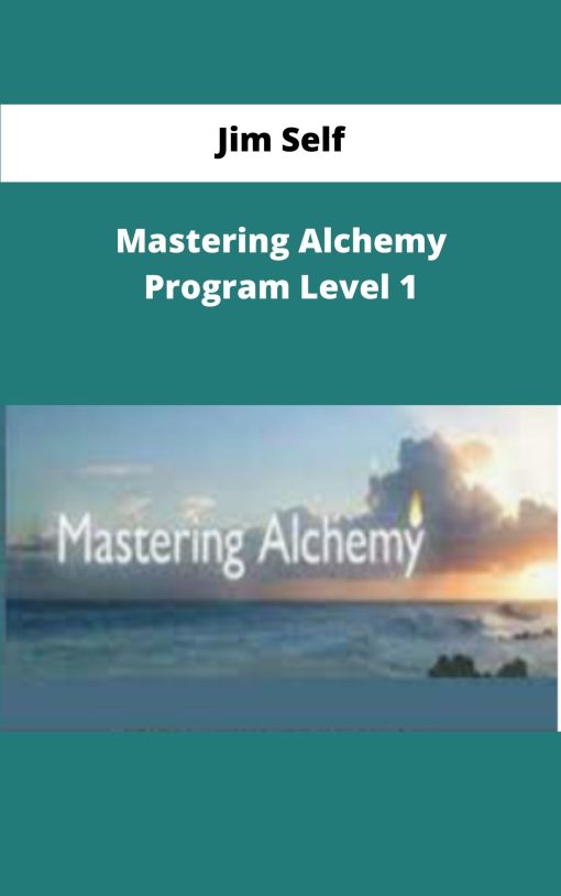 Jim Self Mastering Alchemy Program Level