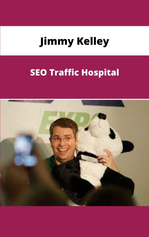 Jimmy Kelley SEO Traffic Hospital