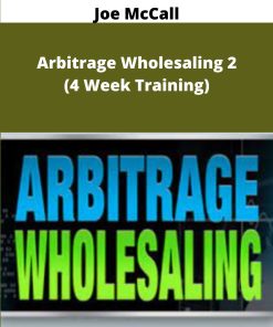 Joe McCall Arbitrage Wholesaling Week Training