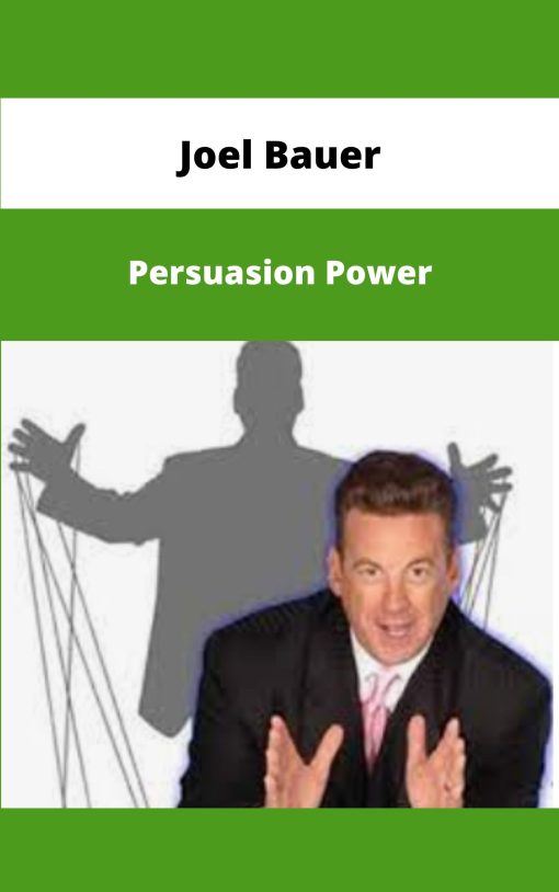 Joel Bauer Persuasion Power
