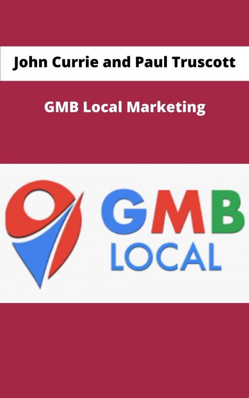 John Currie and Paul Truscott GMB Local Marketing