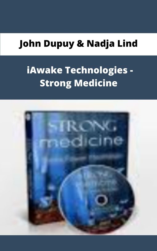 John Dupuy Nadja Lind iAwake Technologies Strong Medicine