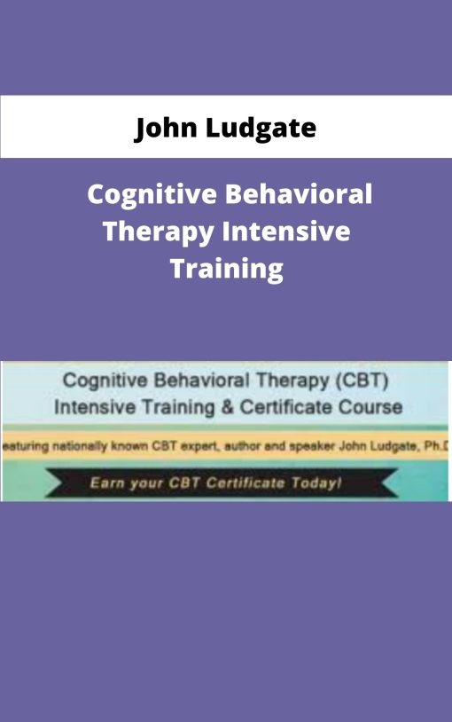 John Ludgate Cognitive Behavioral Therapy Intensive Training