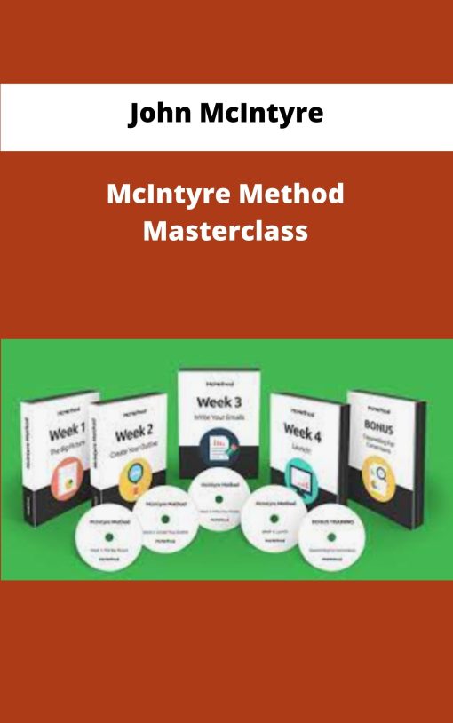 John McIntyre McIntyre Method Masterclass