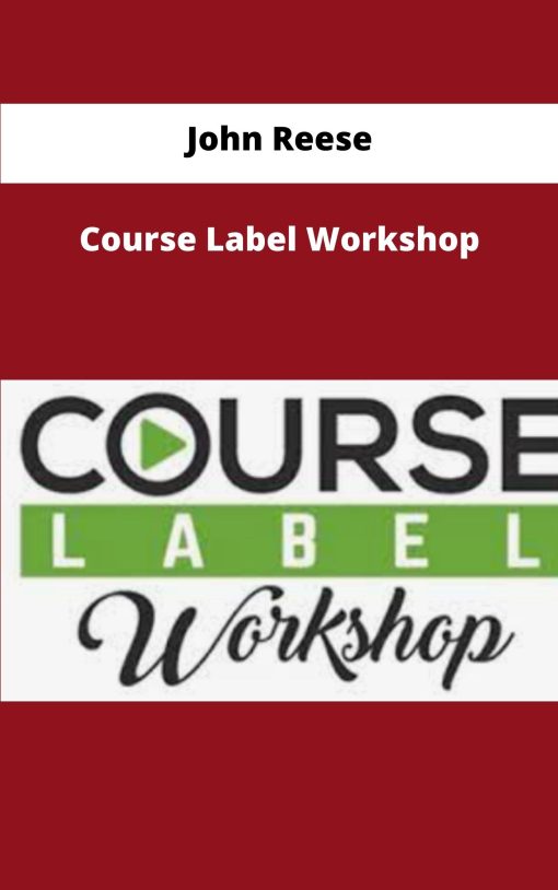 John Reese Course Label Workshop