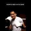 Johnny Nguyen – How to Box in 10 Days | Available Now !