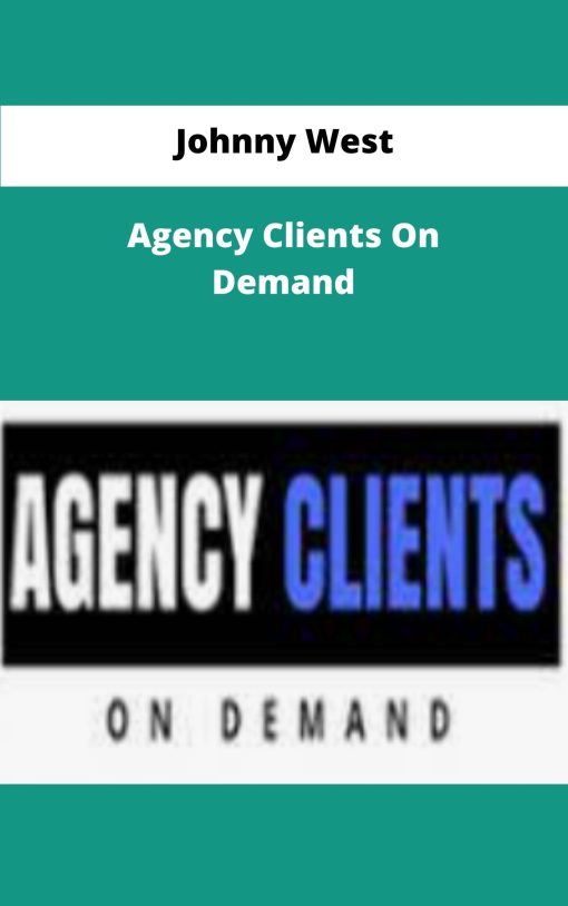 Johnny West Agency Clients On Demand
