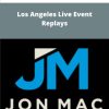 Jon Mac Los Angeles Live Event Replays