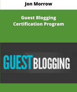 Jon Morrow Guest Blogging Certification Program