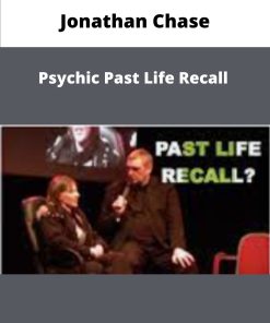 Jonathan Chase Psychic Past Life Recall