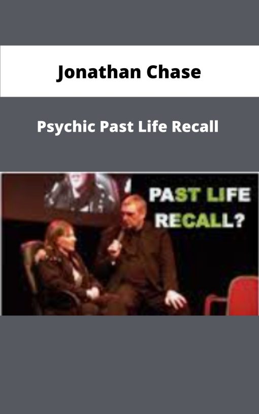 Jonathan Chase Psychic Past Life Recall