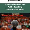 Jonathan Clark Stand and Deliver NLP Public Speaking Presentation Skills