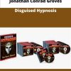 Jonathan Conrad Groves Disguised Hypnosis