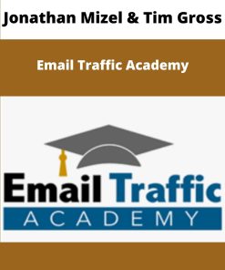 Jonathan Mizel Tim Gross Email Traffic Academy