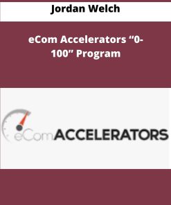 Jordan Welch eCom Accelerators Program