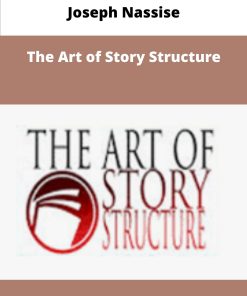 Joseph Nassise The Art of Story Structure