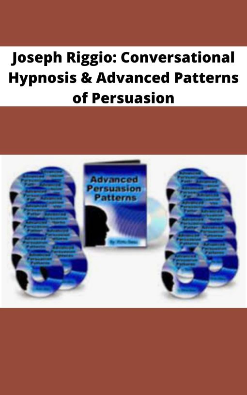 Joseph Riggio Conversational Hypnosis Advanced Patterns of Persuasion