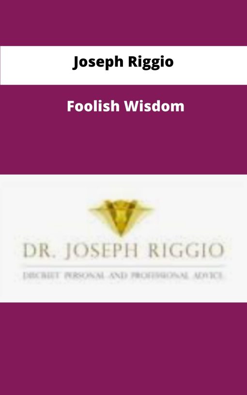 Joseph Riggio Foolish Wisdom