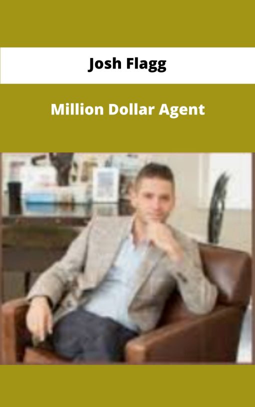 Josh Flagg Million Dollar Agent