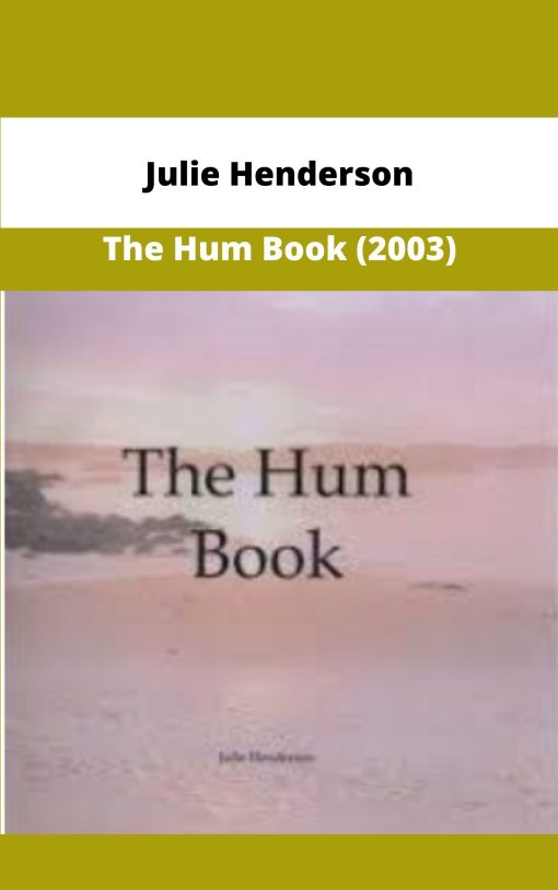 Julie Henderson The Hum Book