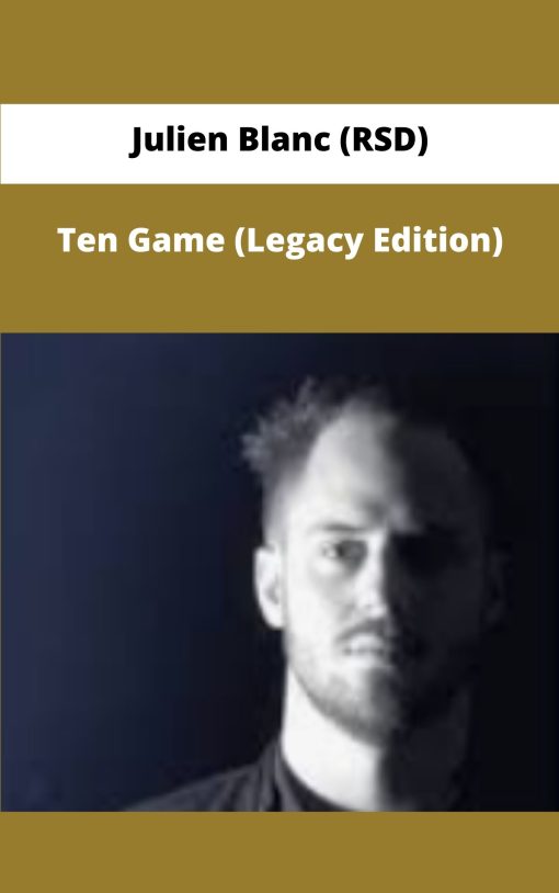 Julien Blanc RSD Ten Game Legacy Edition