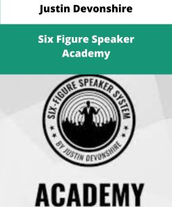 Justin Devonshire Six Figure Speaker Academy