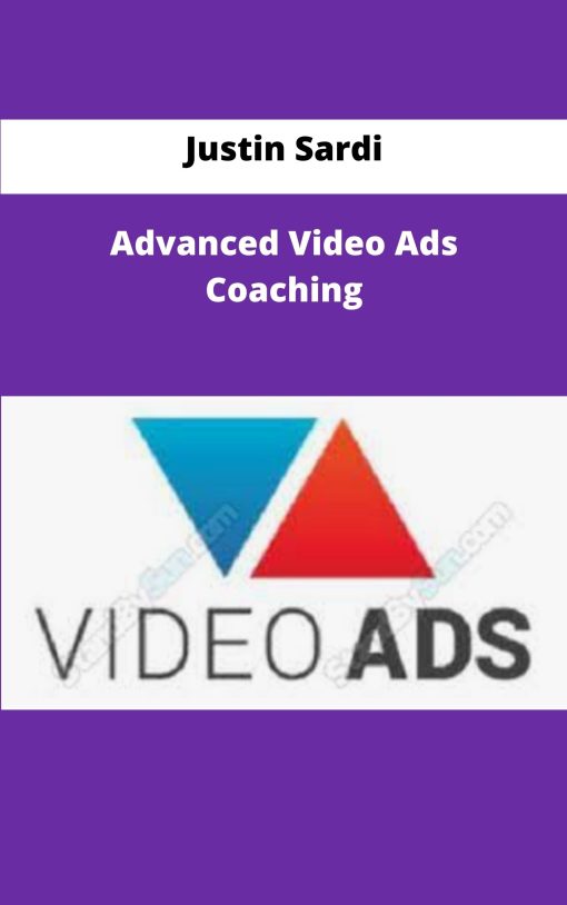 Justin Sardi Advanced Video Ads Coaching
