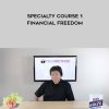 Kam Yuen – Specialty Course 1 – Financial Freedom | Available Now !