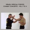 Kapap – Israeli Special Forces – Combat Concepts – Vol 1 to 4 | Available Now !