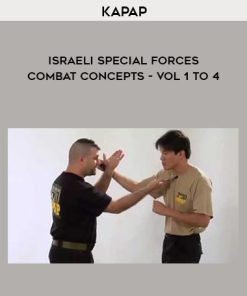 Kapap – Israeli Special Forces – Combat Concepts – Vol 1 to 4 | Available Now !