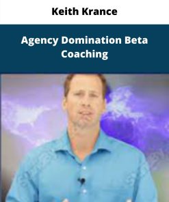 Keith Krance – Agency Domination Beta Coaching | Available Now !