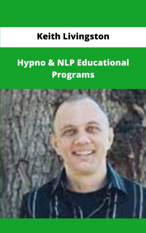 Keith Livingston Hypno NLP Educational Programs