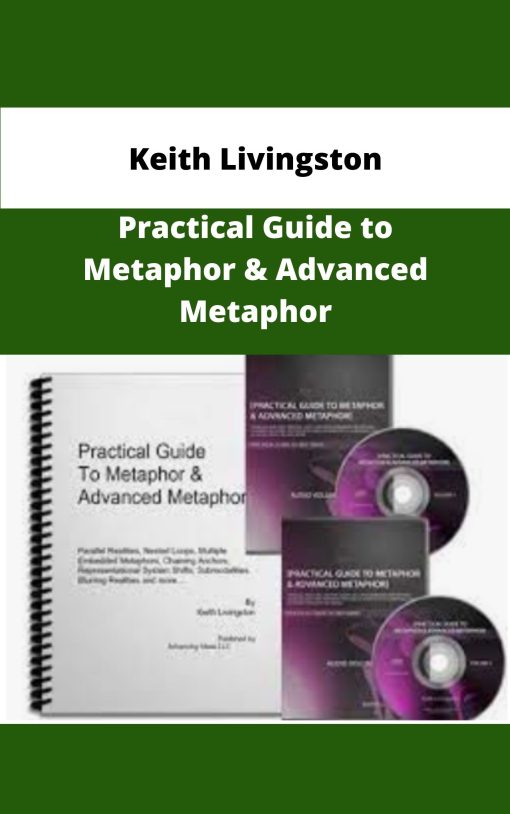 Keith Livingston Practical Guide to Metaphor Advanced Metaphor