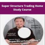 Ken Chow - Super Structure Trading Home Study Course | Available Now !