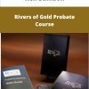 Ken Stimson Rivers of Gold Probate Course