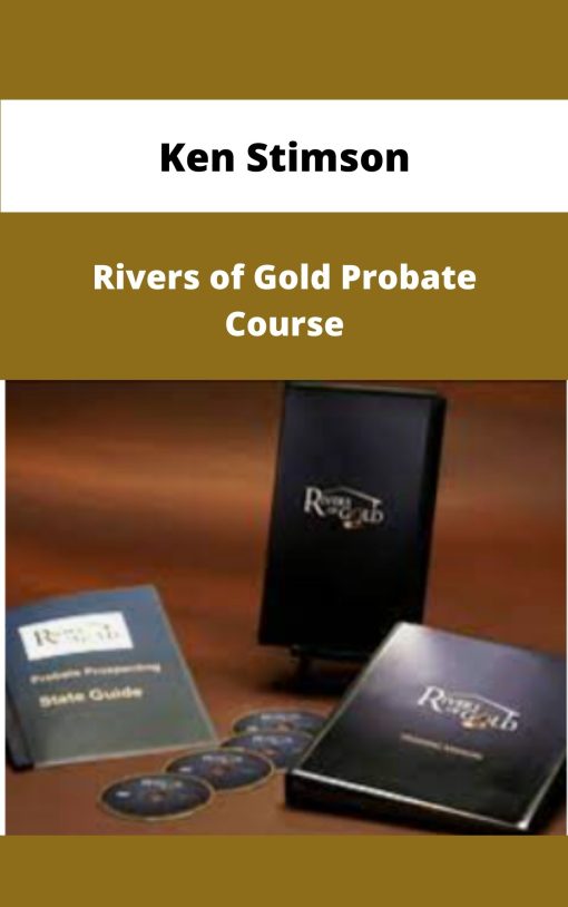 Ken Stimson Rivers of Gold Probate Course
