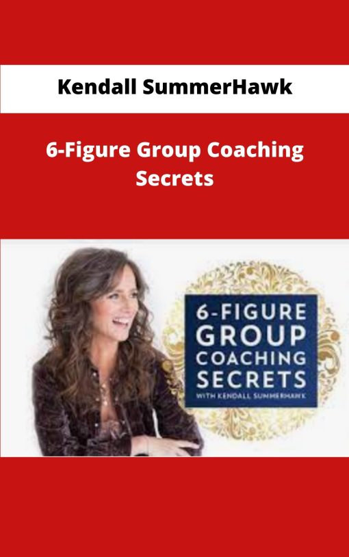Kendall SummerHawk Figure Group Coaching Secrets