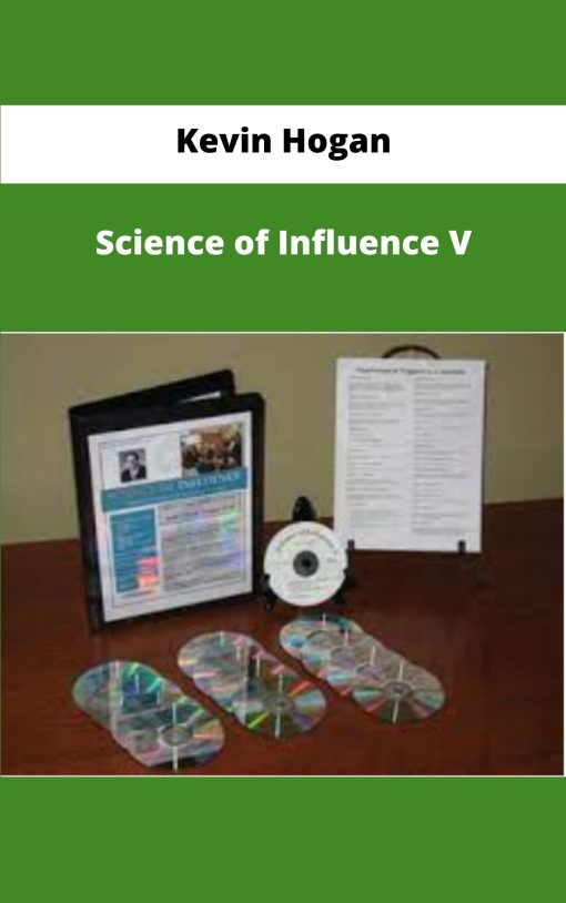 Kevin Hogan Science of Influence V