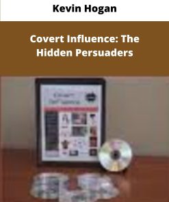 Kevin Hogan – Covert Influence The Hidden Persuaders