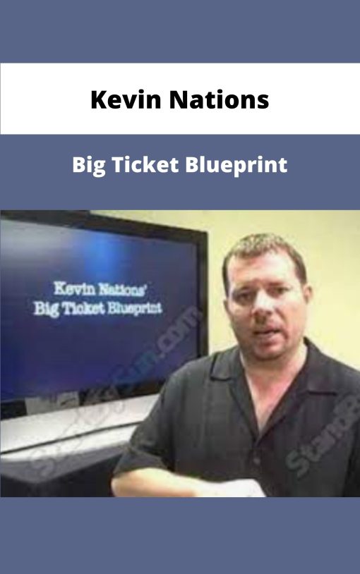 Kevin Nations Big Ticket Blueprint